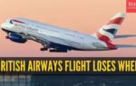 british airways flight loses wheel during las vegas takeoff lands safely in london