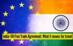 indiaeu free trade agreement what it means for travel