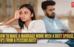 Psychologist shares tips to make a marriage work with a busy partner.jpg