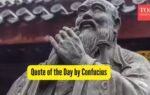 quote of the day by confucius