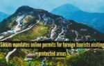 Sikkim mandates online permits for foreign tourists visiting protected areas.jpg