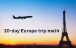 10 day europe trip math