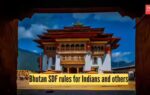 bhutan sdf rules for indians and others