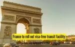 france to roll out visa free transit facility