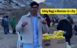 selling maggi in mountains for a day