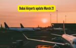 dubai airports update march 21