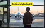 dubai airports update march 24