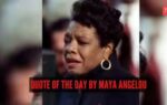 quote of the day by maya angelou