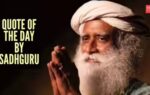 quote of the day by sadhguru