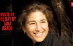 quote of the day by tara brach