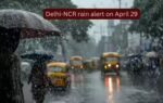 delhi ncr rain alert on april 29