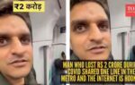 man who lost rs 2 crore during covid shared one line in the metro and the internet is hooked