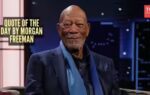 quote of the day by morgan freeman