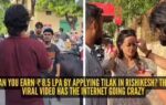 can you earn 85 lpa by applying tilak in rishikesh this viral video has the internet going crazy