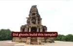 did ghosts build this temple