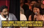 female mbbs student39s comments on male cadaver39s private parts spark backlash