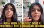 mumbai woman says employees should be problematic at work her reasons are going viral