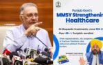 punjab orthopaedic treatments mukh mantri sehat yojana records rs 84 crore in four months