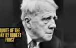 quote of the day by robert frost