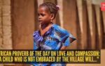 african proverb of the day on love and compassion