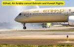 etihad air arabia cancel bahrain and kuwait flights