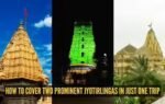 how to cover two prominent jyotirlingas in just one trip