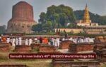 sarnath in now indias 45th unesco world heritage site