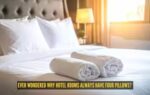 the surprising reason hotel rooms come with four pillows even if you39re staying alone