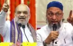 amit shah and asaduddin owaisi file photo