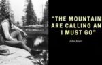 the mountains are calling and i must go